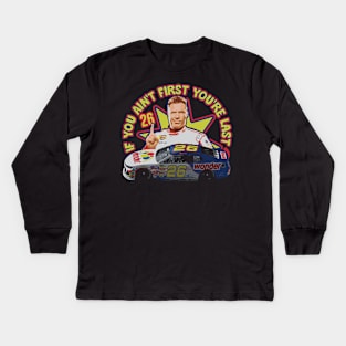 If You Ain't First You're Last - Ricky Bobby Fan Art Kids Long Sleeve T-Shirt